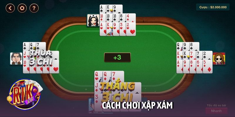 Cách chơi xập xám