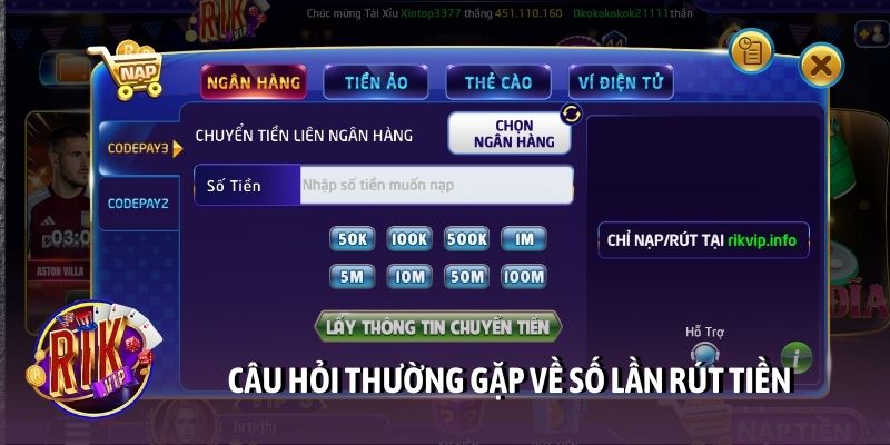 Câu hỏi thường gặp về số lần rút tiền